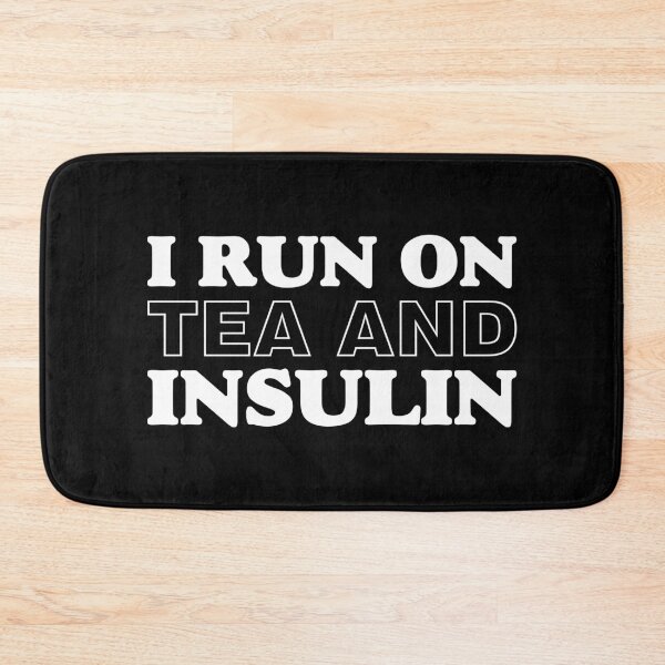Item preview, I Run On Tea And Insulin - Funny Diabetes Awareness designed and sold by T-shirt For You.