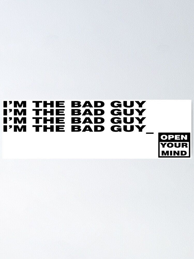 Bad Guy Song Poster For Sale By Domskalis Redbubble bad-guy-song-poster-for-sale-by-domskalis-redbubble