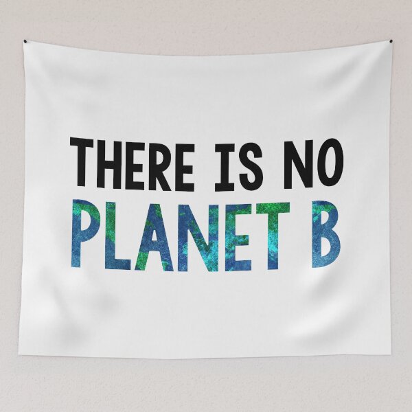 Item preview, There Is No Planet B designed and sold by thaneydesign.