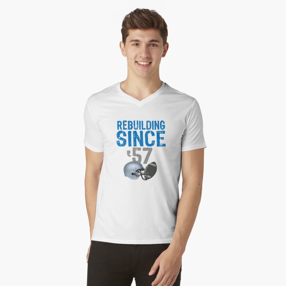 Detroit Lions. - Detroit Lions. Rebuilding since 1957.