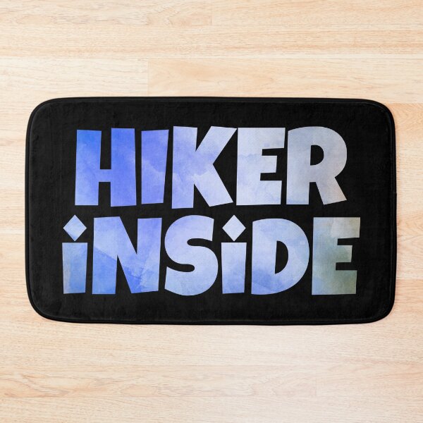 Item preview, Hiker Inside designed and sold by SassyClassyMe.