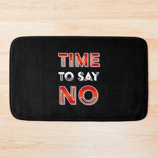 Item preview, Time to say no designed and sold by ajkbilder.