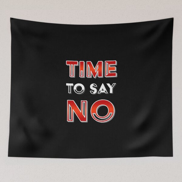 Item preview, Time to say no designed and sold by ajkbilder.