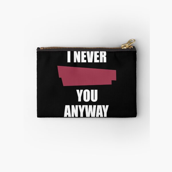 Item preview, I Never Blank You Anyway (White) designed and sold by TheLastStand.