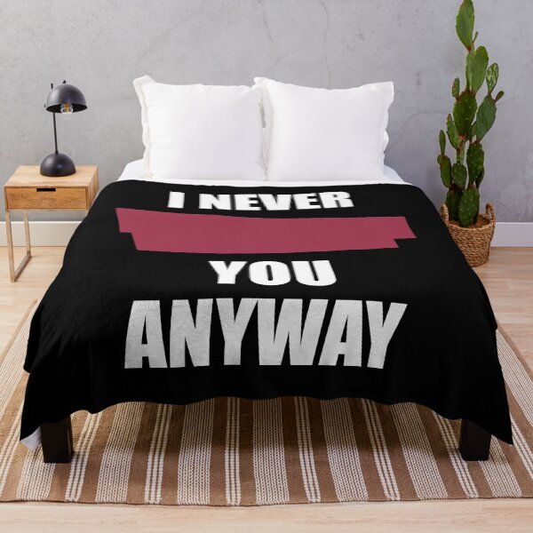 Item preview, I Never Blank You Anyway (White) designed and sold by TheLastStand.