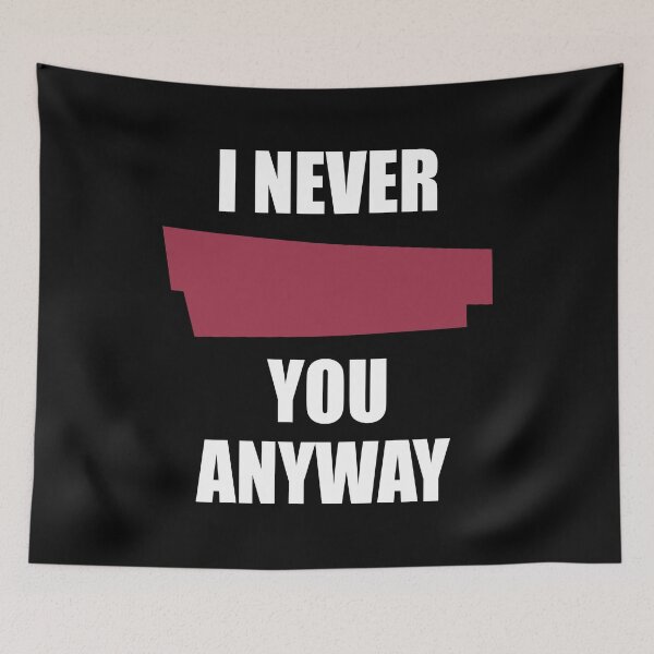Item preview, I Never Blank You Anyway (White) designed and sold by TheLastStand.