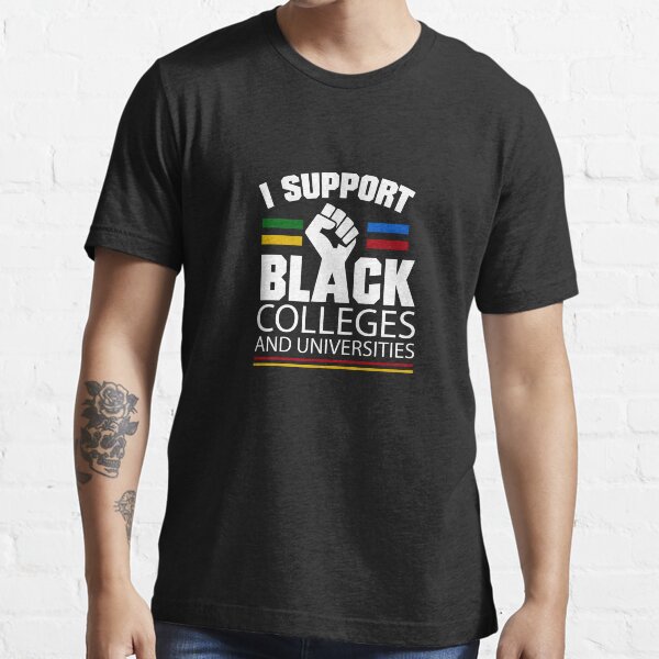 "I Support Black Colleges HBCU" Tshirt for Sale by blackartmatters