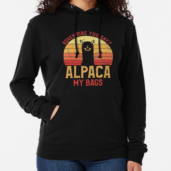 Vintage Alpaca Adventure You Say? Alpaca My Bags! Lightweight Hoodie