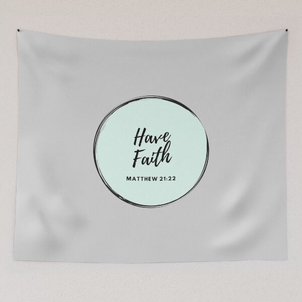 Item preview, Christian quote Have Faith designed and sold by pureheartvision.