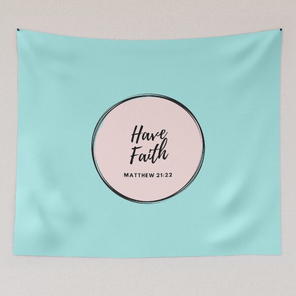Item preview, Christian quote Have Faith designed and sold by pureheartvision.