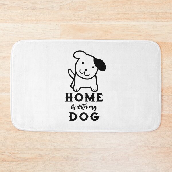Item preview, Home is with my dog designed and sold by SVDesignatVasil.
