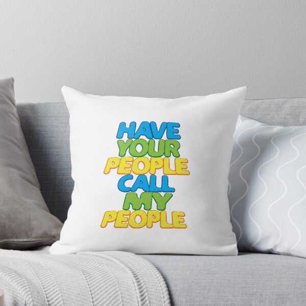 Item preview, Have your people call my people. designed and sold by hamsters.