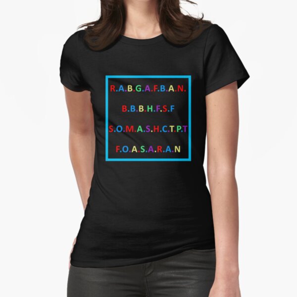 R.A.B.G.A.F.B.A.N.B.B.B.H.F.S.F S.O.M.A.S Rabgafban Funny T-Shirt