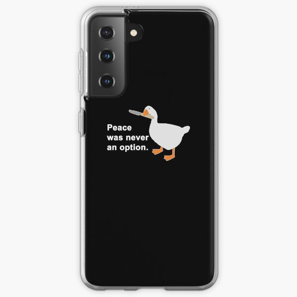 Peace Was Never An Option Goose Game Samsung Galaxy Soft Case