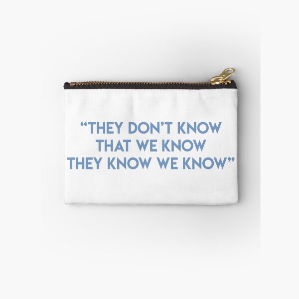 Item preview, they don't know that we know they know we know - periwinkle designed and sold by lohtus.