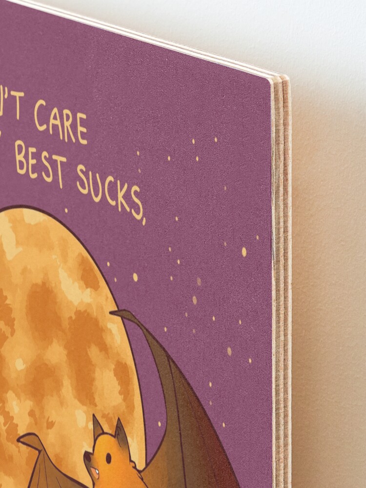 Alternate view of "I DON'T CARE IF MY BEST SUCKS" Flying Fox Bat Mounted Print