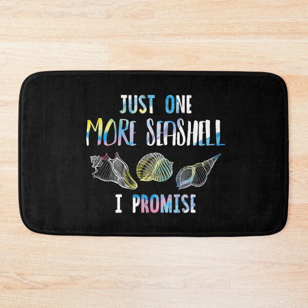 Item preview, Just One More Seashell I Promise Ocean Beach Seashells Lover Gift designed and sold by Dressed For  Duty.