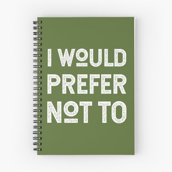 Item preview, I WOULD PREFER NOT TO, Bartleby's Polite Protest, in White Distressed Vintage Retro Lettering on Olive Green designed and sold by kierkegaard.