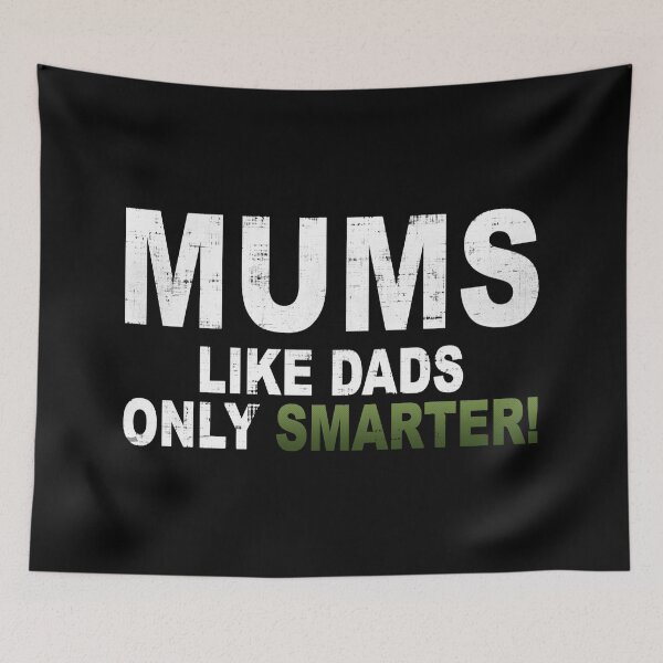 Item preview, Mums Like Dads Only Smarter designed and sold by ElasticBlush.