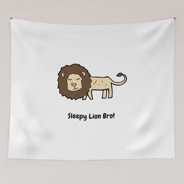 Item preview, Sleepy Lazy Lion Bro designed and sold by TextyQuotes.