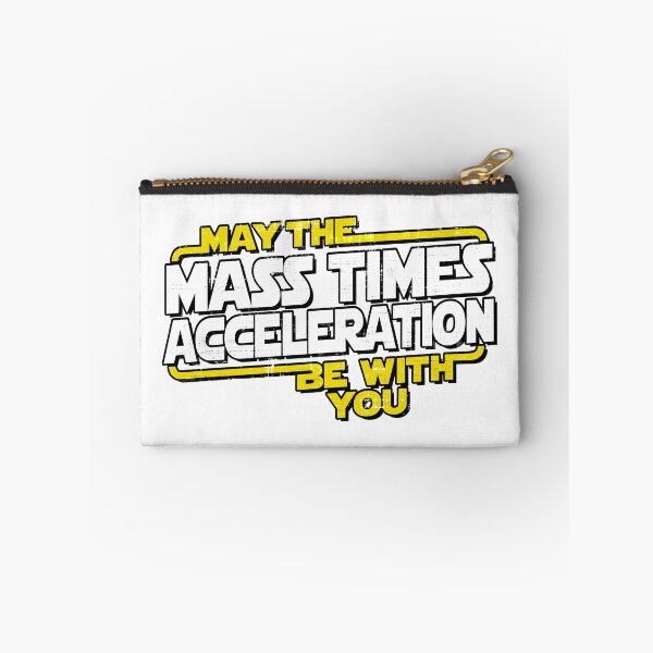 Item preview, Mass Times Acceleration - Force Be With You designed and sold by ElasticBlush.