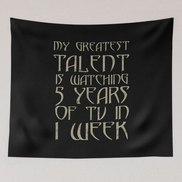 Item preview, My Greatest Talent Is Watching 5 Years Of TV In 1 Week designed and sold by ElasticBlush.