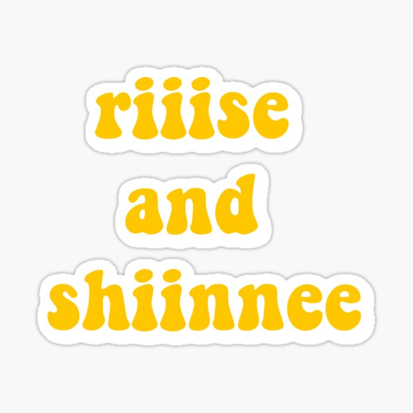 Rise and Shine Sticker