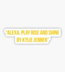 Rise and Shine Sticker