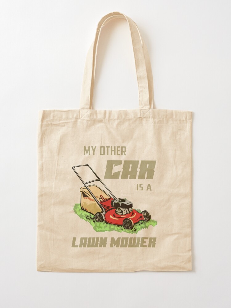 My Other Car Is A Lawn Mower Tote Bag By Elasticblush Redbubble