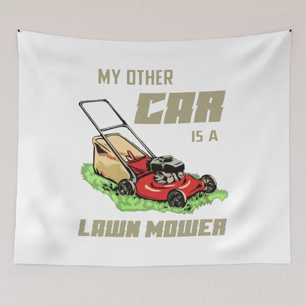 Item preview, My Other Car is A Lawn Mower designed and sold by ElasticBlush.