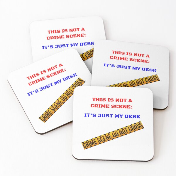 Item preview, This is not a crime scene: It's just my desk designed and sold by wazzbie.