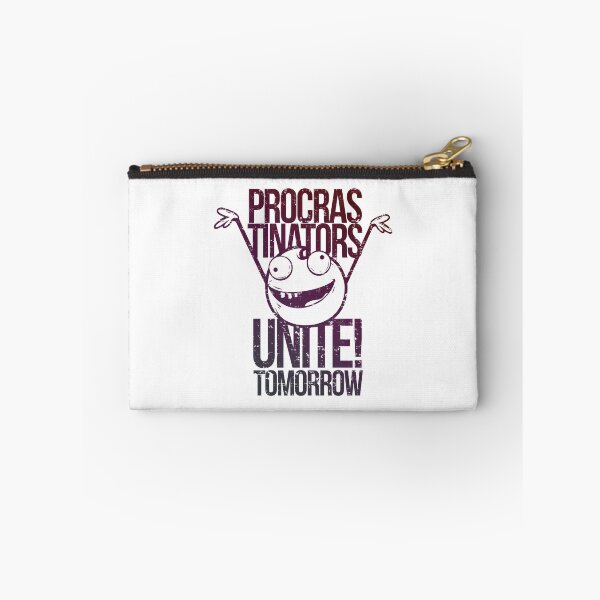 Item preview, Procrastinators Unite Tomorrow designed and sold by ElasticBlush.
