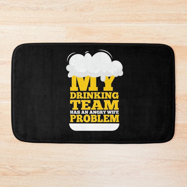 Item preview, My drinking team has an angry wife problem designed and sold by Urosek.