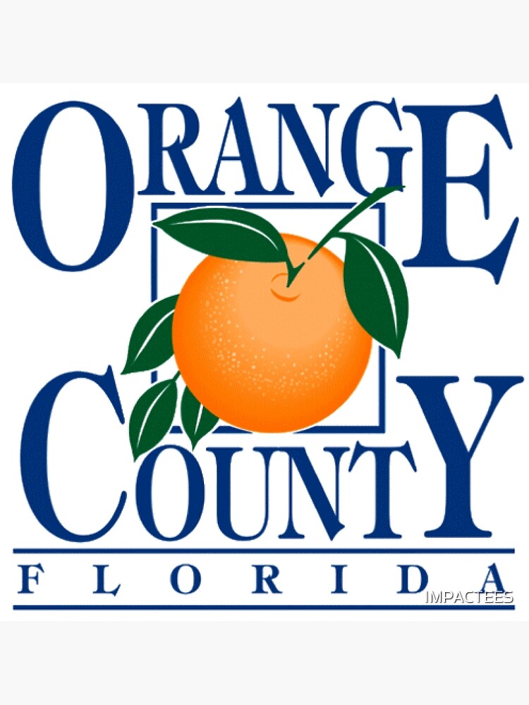 "ORANGE COUNTY, FLORIDA" Poster by IMPACTEES Redbubble