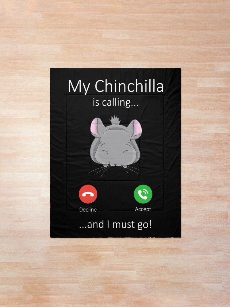 Alternate view of My Chinchilla is calling Comforter