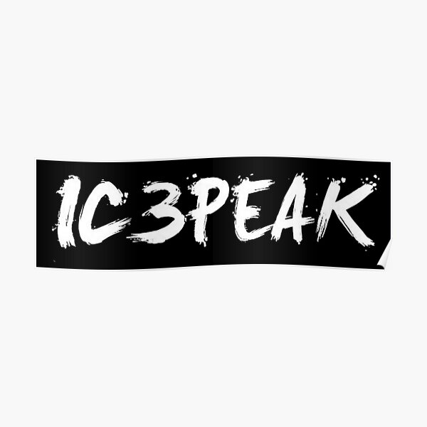 Ic3peak Poster By Ukawa Redbubble