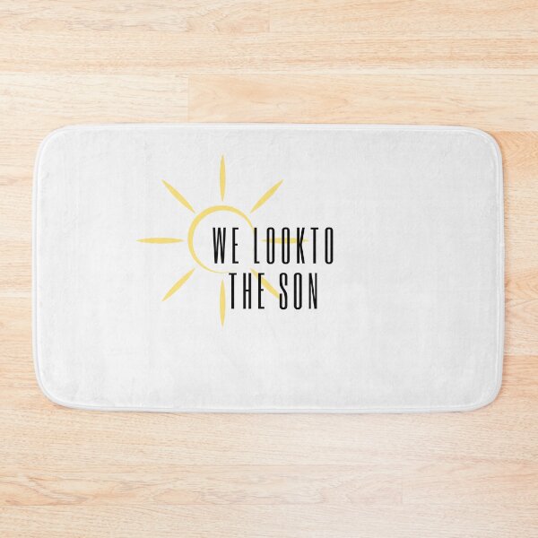 Item preview, Christian quote we look to the son designed and sold by pureheartvision.