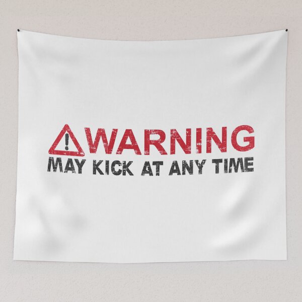 Item preview, Warning May Kick At Any Time Maternity designed and sold by ElasticBlush.