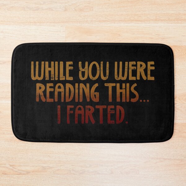 Item preview, While You Were Reading This I Farted designed and sold by ElasticBlush.