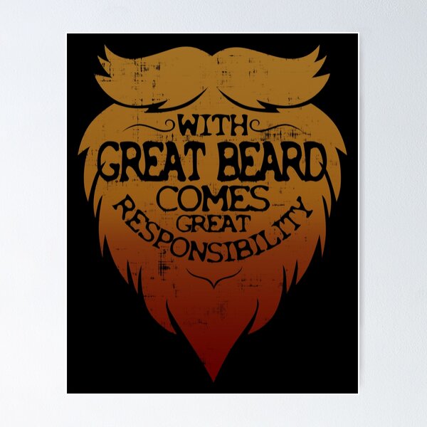 Item preview, With Great Beard Comes Great Responsibility designed and sold by ElasticBlush.