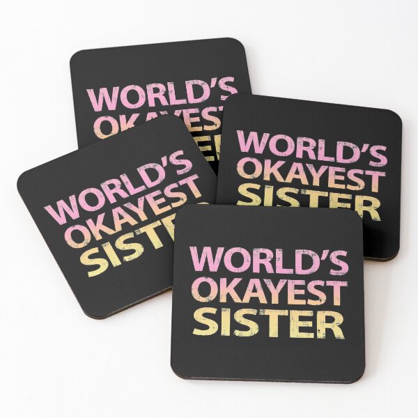 Item preview, World's Okayest Sister designed and sold by ElasticBlush.