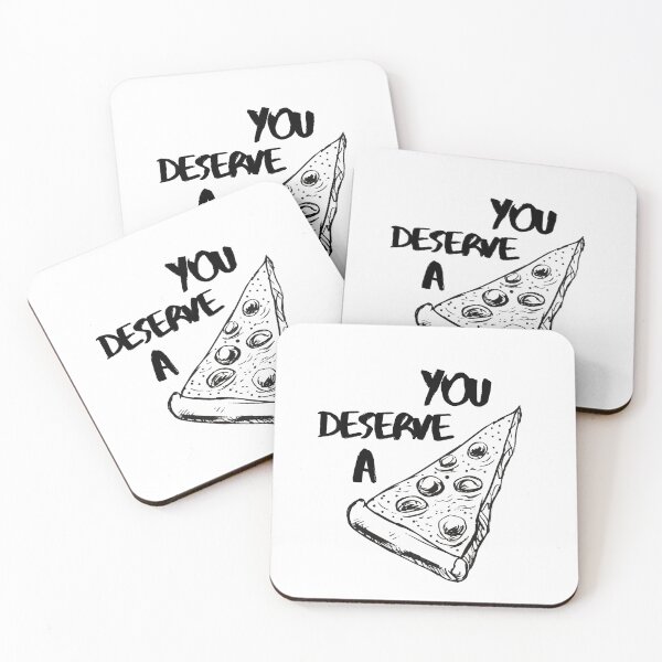 Item preview, You Deserve Pizza Love Cute Funny Gift Sarcastic Happy Fun Food Foodie Snack Witty designed and sold by EpsilonEridani.