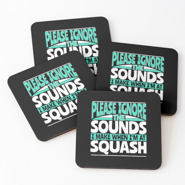 Item preview, Please Ignore the Sounds I Make When I'm at Squash designed and sold by Betsytiptoe.