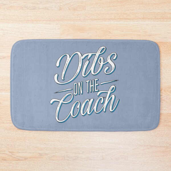 Item preview, Dibs On The Coach Funny Gift For Coach With Humorous Quote designed and sold by alenaz.