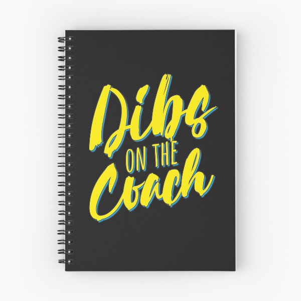 Item preview, Dibs On The Coach Funny Coach Saying  designed and sold by alenaz.
