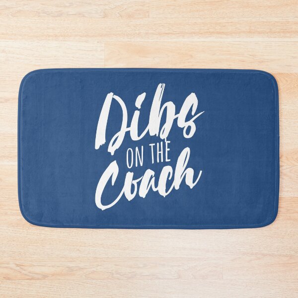 Item preview, Dibs On The Coach Cool Coach Appreciation Gift  designed and sold by alenaz.