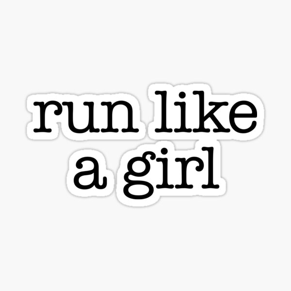 Run Like A Girl Sticker For Sale By Helengarvey Redbubble