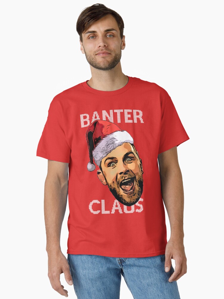 Thumbnail 1 of 7, Classic T-Shirt, Banter Claus (White Text) designed and sold by srbpodcast.