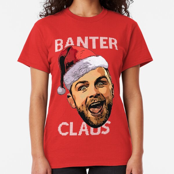 Banter Claus (White Text) Classic T-Shirt
