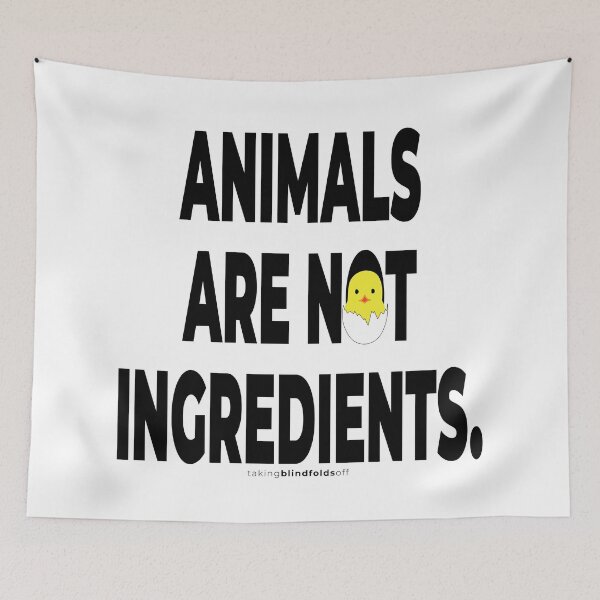 Item preview, Animals are not ingredients. - Vegan Activist Graphics #takingblindfoldsoff 2 v2 designed and sold by blindfoldsoff.
